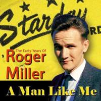 Roger Miller - A Man Like Me (The Early Years)